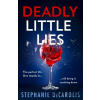 Deadly Little Lies - Stephanie Decarolis