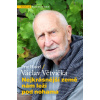 Nejkrásnější země nám leží pod nohama - Petr Havel Václav Větvička