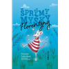 Šprýmy myšky Florentýny - Daniela Lahodová, Marie Brogowski ilustrátor