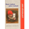 Není radost jako radost Křivohlavý
