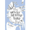 Mojej sestre šibe - Hlavatá Dana