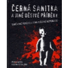 Černá sanitka a jiné děsivé příběhy - Janeček Petr