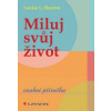 Miluj svůj život (Louise L. Hayová)