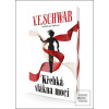 Křehká vlákna moci (Victoria Schwab)