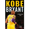 Kobe Bryant - A Fekete Mamba élete
