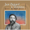 Jan Zrzavý a Benátky Jan Zrzavý e Venezia