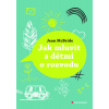Jak mluvit s dětmi o rozvodu - Jean McBride