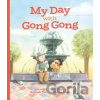 My Day With Gong Gong - Sennah Yee