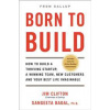 Born to Build - Jim Clifton, Sangeeta Badal, Gallup Press