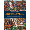 Stoletá válka (2. díl ) - Jiří Kovařík