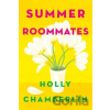 Summer Roommates - Holly Chamberlin