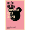 Prečo nie som feministka - Crispin Jessa