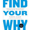 Find Your Why (Simon Sinek,David Mead,Peter Docker)(Brožovaná)