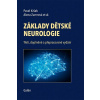 Základy dětské neurologie - Kršek Pavel, Zumrová Alena
