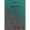 Vzpomínání aneb Tri dni ma naháňali, eště ma nědostali... - Milan Myška