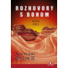 Rozhovory s Bohom I. (kniha, Neale Donald Walsch) (Kniha prvá )