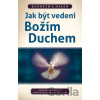 Jak být vedeni božím duchem - Kenneth E. Hagin