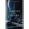 Perhaps the Stars - Ada Palmer