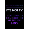 It's Not TV - Felix Gillette, John Koblin
