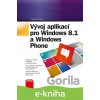E-kniha Vývoj aplikací pro Windows 8.1 a Windows Phone - Ľuboslav Lacko