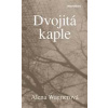 Dvojitá kaple - Alena Wagnerová