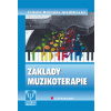 Základy muzikoterapie - Jiří Kantor a kolektiv