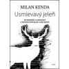 Usmievavý jeleň - Kenda Milan