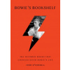 Bowie's Bookshelf: The Hundred Books That Changed David Bowie's Life