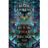 The Book That Broke the World - Mark Lawrence