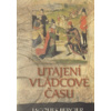 Utajení vládcové času (Jacques Bergier)