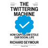 The Twittering Machine