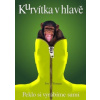 Kurvítka v hlavě
