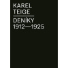 Deníky 1912 - 1925 - Karel Teige
