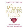 Peace from Broken Pieces - Vanzant Iyanla