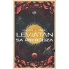 Leviatan sa prebúdza - James S. A. Corey