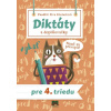 Diktáty a doplňovačky pre 4. triedu | Dienerová Eva