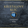 Křišťálový klíč II. - Vídeňský sen - Vlastimil Vondruška (mp3 audiokniha)