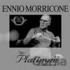 Ennio Morricone: Platinum Collection - Ennio Morricone