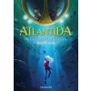 Atlantída - Neúmyselná invázia - Gregory Mone