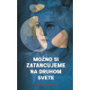 Možno si zatancujeme na druhom svete slovensky - Feldeková Olga