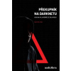 Překupník na Darknetu