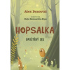 Hopsalka Opuštěný les DROBEK - Alex Donovichi