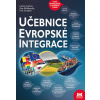 Učebnice evropské integrace - 2.vydání - Lubor Lacina, Rozmahel Petr