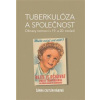 Tuberkulóza a společnost