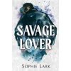 Savage Lover - Sophie Lark, Bloom Books