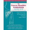 The Frozen Shoulder Workbook