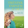 Trénink empatie u dětí - Jesper Juul, Hoeg Peter