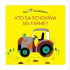 Malí maznáčikovia Kto sa schováva na far - Brunelliére Lucie