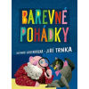 Barevné pohádky - Mikulka Alois Trnková Klára
