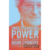 Understanding Power - Noam Chomsky
